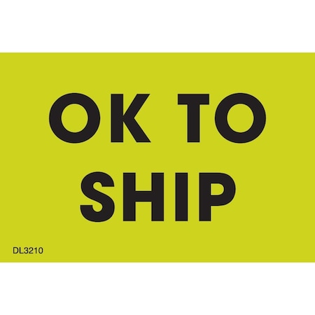 Decker Tape Products Label, DL3210 , OK TO SHIP , 2" X 3" DL3210